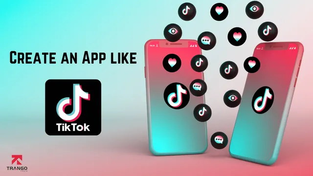 how to create an app like tiktok