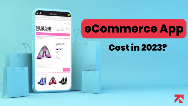 ecommerce app development cost in 2023