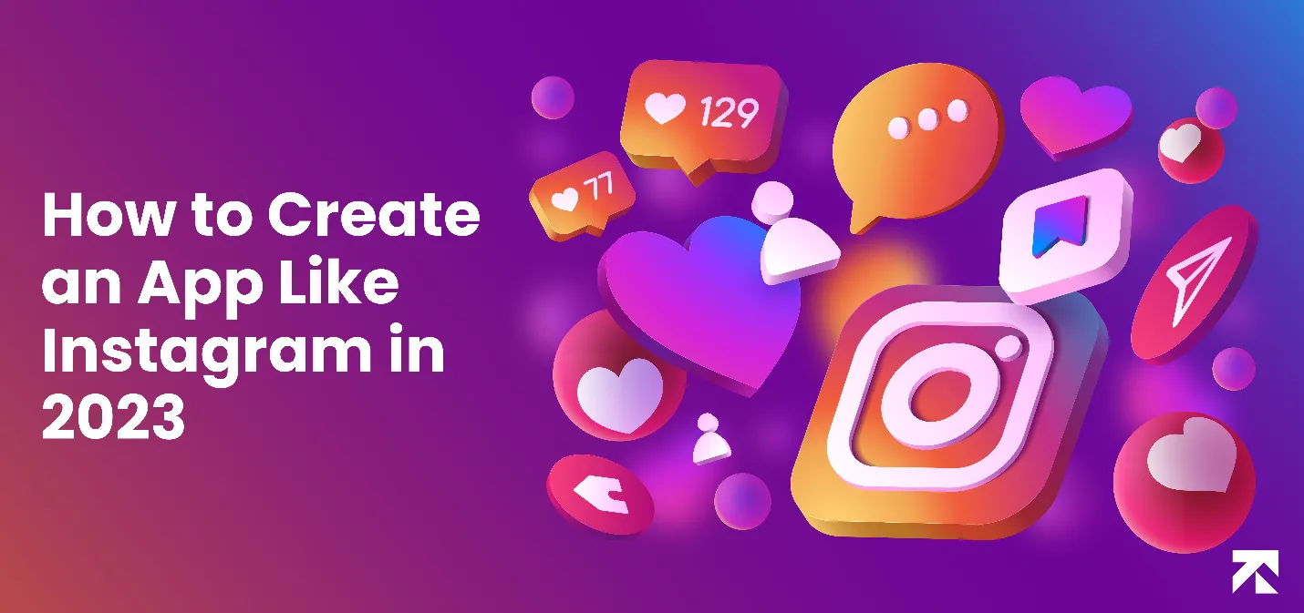 how to create an app like instagram 2023