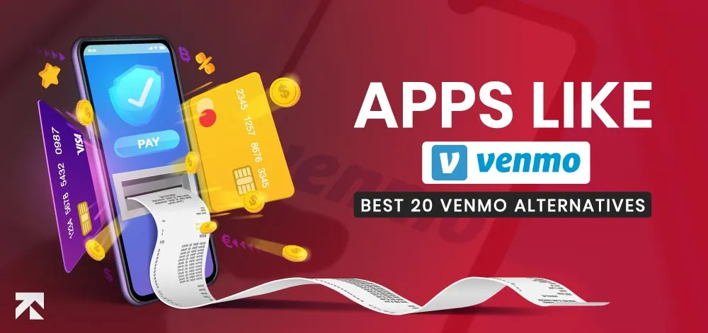 Apps like Venmo – Best 20 Venmo Alternatives in 2025