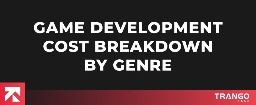 game app development cost breakdown by genre