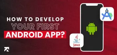 featured image of a blog on topic "how to make an android app"