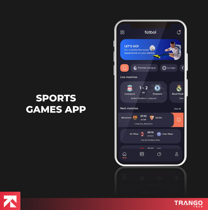 Sports games app showcasing live Premier League and La Liga matches, designed by Trango Tech for real-time scores and updates.