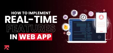 blog banner of how to implement real time features in web apps