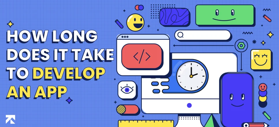 How Long Does it Take to Develop an App [2025 Updated]
