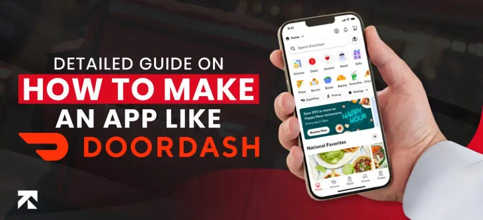 How to Make an App Like DoorDash in 2025 (Complete Guide)