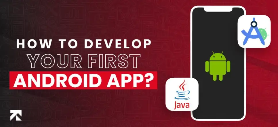 How to Make an Android App in 2025? - Trango Tech