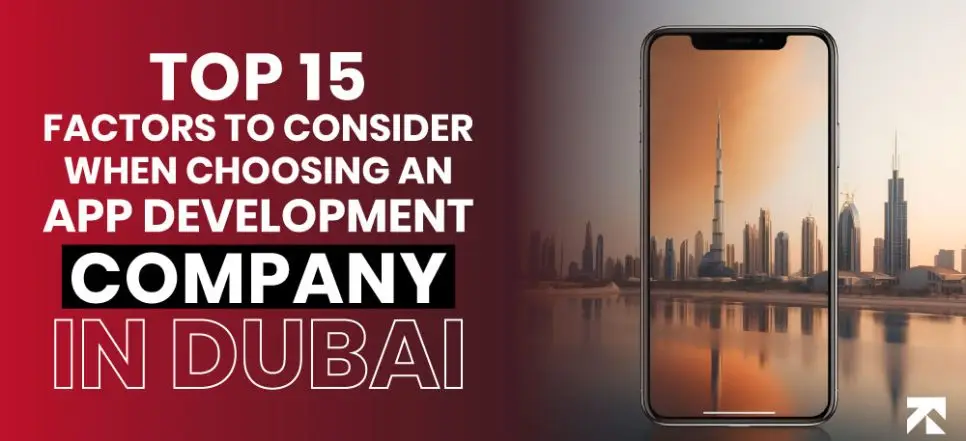 Key Factors to Consider When Choosing an App Development Company in ...