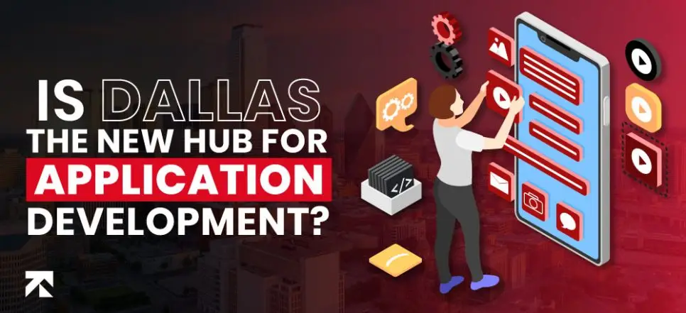 Server Development Dallas Why Dallas is the Hub for Cutting-Edge Mobile App Development | TrangoTech