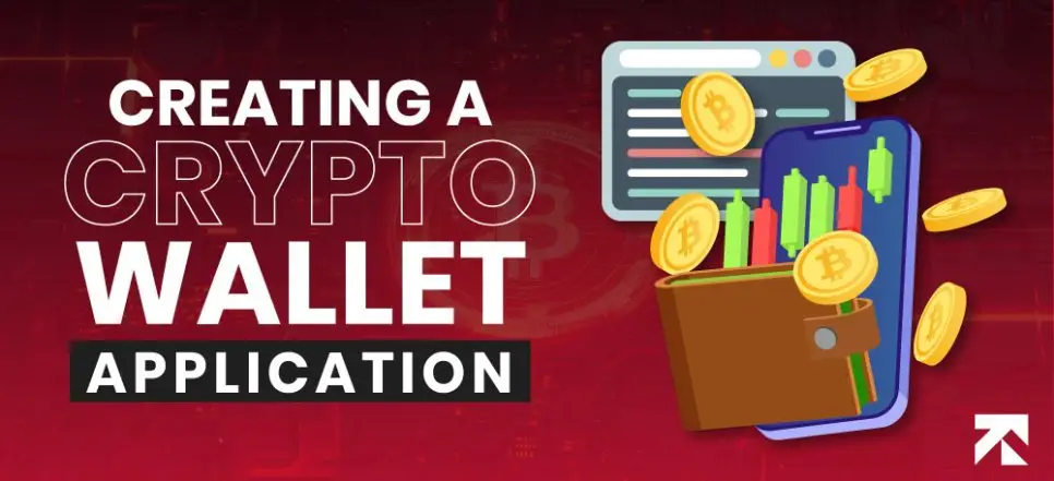 How To Create a Crypto Wallet App (Detailed Guide) | TrangoTech